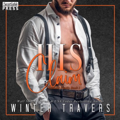Travers Winter: His Claim - Banachi Family, Book 2 (Unabridged)