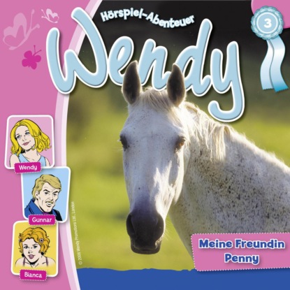 G. H. Franciskowsky: Wendy, Folge 3: Meine Freundin Penny
