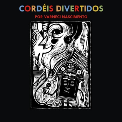 Nascimento Varneci: Cordéis divertidos (Integral)