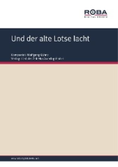 Kähne Wolfgang: Und der alte Lotse lacht