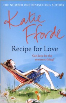 Fforde Katie: Recipe for Love