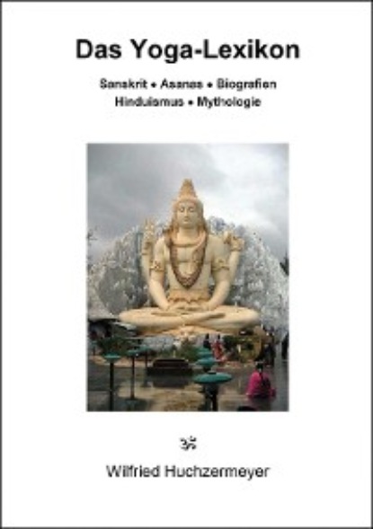 Huchzermeyer Wilfried: Das Yoga-Lexikon
