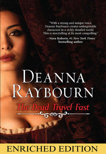 Raybourn Deanna: The Dead Travel Fast