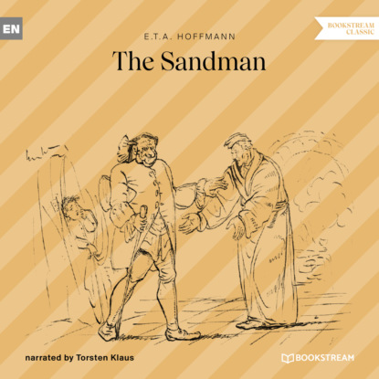 Hoffmann Ernst Amadeus: The Sandman (Unabridged)
