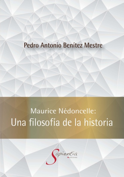 Mestre Pedro Benítez: Maurice Nédoncelle: Una filosofía de la historia