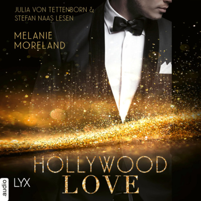 Moreland Melanie: Hollywood Love Story (Ungekürzt)