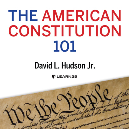 Hudson David: The American Constitution 101 (Unabridged)