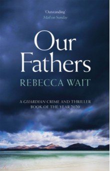 Wait Rebecca: Our Fathers