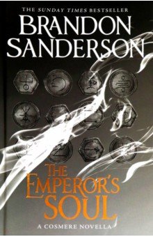Sanderson Brandon: The Emperor's Soul