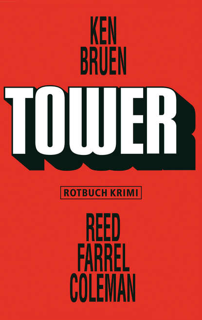 Bruen Ken: Tower - Kriminalroman