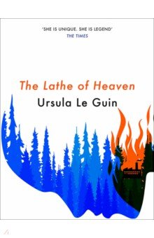 Le Guin Ursula: The Lathe of Heaven