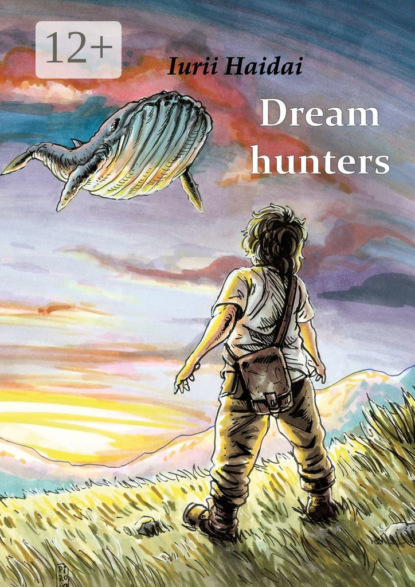 Haidai Iurii: Dream hunters