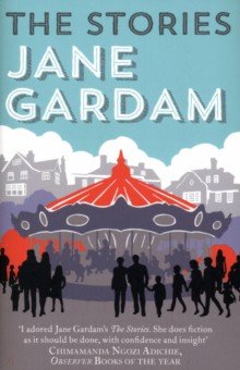 Gardam Jane: The Stories