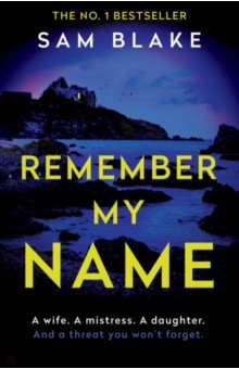 Blake Sam: Remember My Name