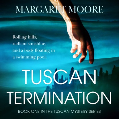 Moore Margaret: Tuscan Termination (Unabridged)