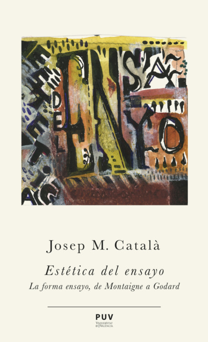 M. Josep Català: Estética del ensayo