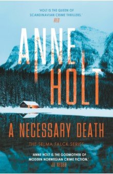 Holt Anne: A Necessary Death