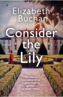 Buchan Elizabeth: Consider the Lily