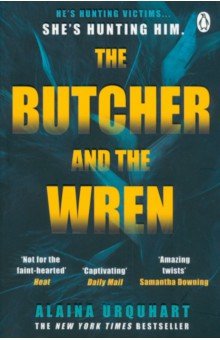 Urquhart Alaina: The Butcher and the Wren