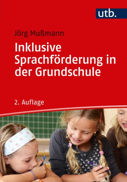 Mußmann Jörg: Inklusive Sprachförderung in der Grundschule