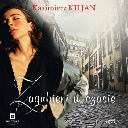 Kiljan Kazimierz: Zagubieni w czasie
