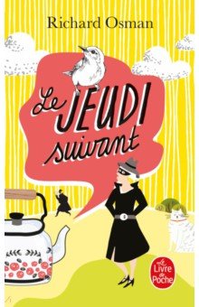 Osman Richard: Le Jeudi suivant