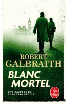 Galbraith Robert: Blanc Mortel