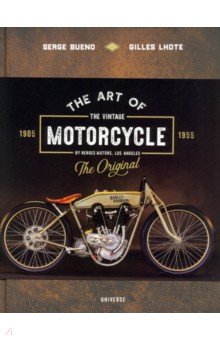 Bueno Serge: The Art Of The Vintage Motorcycle