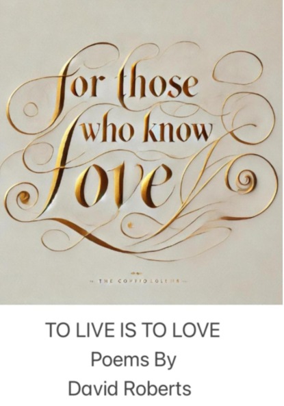 Roberts David: Poems for those who know love
