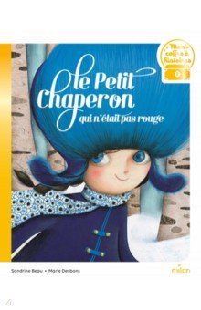 Beau Sandrine: Le petit chaperon qui n'était pas rouge