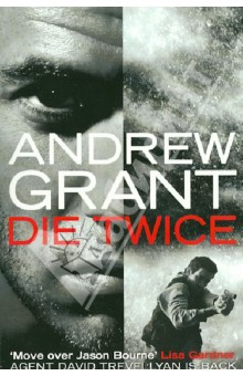 Grant Andrew: Die Twice