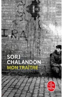 Chalandon Sorj: Mon traitre