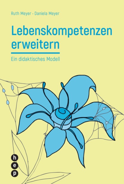 Meyer Ruth: Lebenskompetenzen erweitern (E-Book)