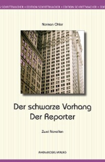 Ohler Norman: Der schwarze Vorhang / Der Reporter