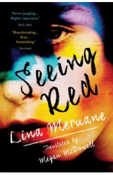 Meruane Lina: Seeing Red