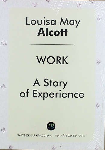 Олкотт Луиза Мэй: Work