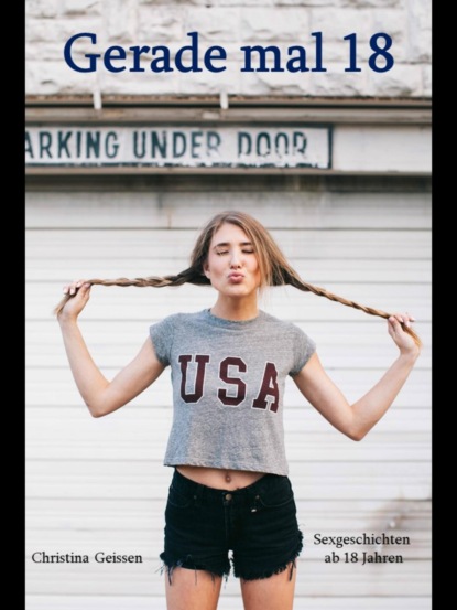 Geissen Christina: Gerade mal 18