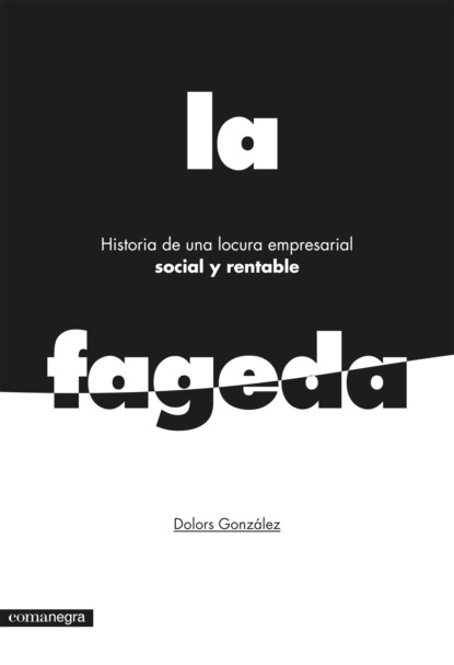 González Dolors: La Fageda