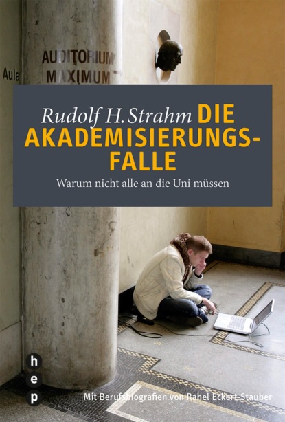 H. Rudolf Strahm: Die Akademisierungsfalle