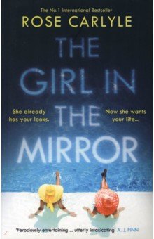 Carlyle Rose: The Girl in the Mirror