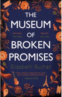 Buchan Elizabeth: The Museum of Broken Promises