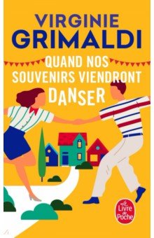 Grimaldi Virginie: Quand nos souvenirs viendront danser