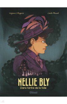 Ollagnier Virginie: Nellie Bly