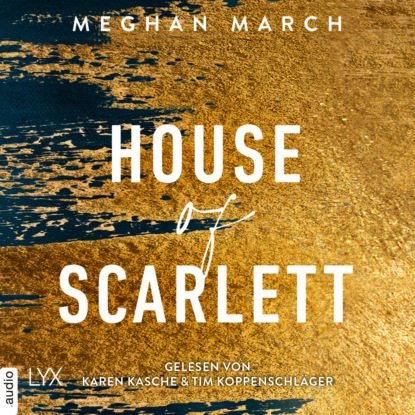 March Meghan: House of Scarlett - Legend Trilogie, Teil 2 (Ungekürzt)