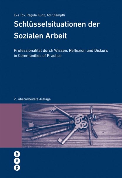 Kunz Regula: Schlüsselsituationen der Sozialen Arbeit