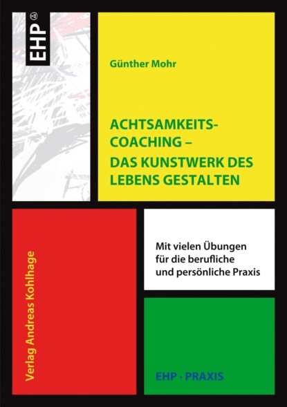 Mohr Günther: Achtsamkeitscoaching