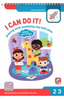 I Can Do It! Playing with Modelling Clay and Colour. Age 2-3