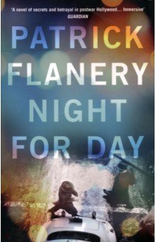Flanery Patrick: Night for Day