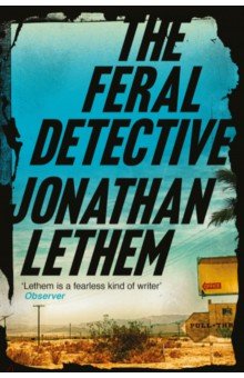 Lethem Jonathan: The Feral Detective