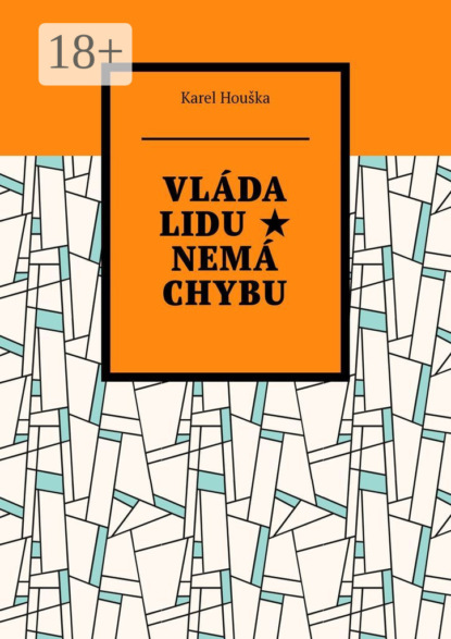 Houška Karel: Vláda lidu ★ Nemá chybu